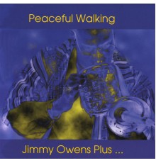 Jimmy Owens - Peaceful Walking