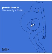 Jimmy Ponder - Somebody's Child