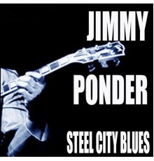 Jimmy Ponder - Steel City Blues