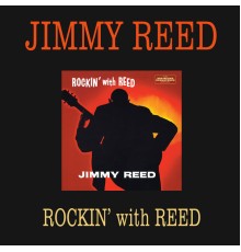 Jimmy Reed - Rockin´ with Reed