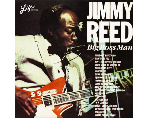 Jimmy Reed - Big Boss Man