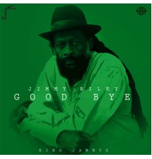 Jimmy Riley - Good Bye