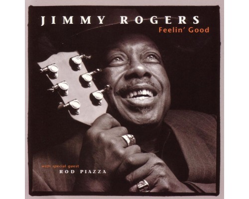 Jimmy Rogers - Feelin' Good