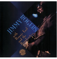 Jimmy Rogers - Jimmy Rogers With Ronnie Earl And The Broadcasters (Live)
