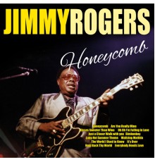 Jimmy Rogers - Honeycomb