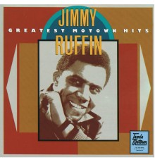 Jimmy Ruffin - Greatest Motown Hits