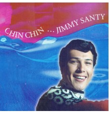 Jimmy Santy - Chin Chin