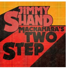 Jimmy Shand - Macnamara's Two Step