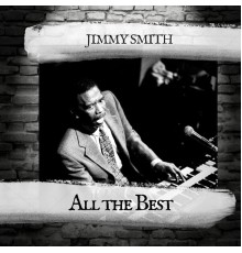 Jimmy Smith - All the Best