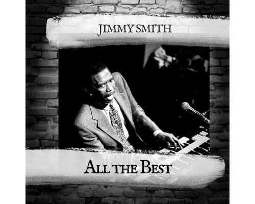 Jimmy Smith - All the Best