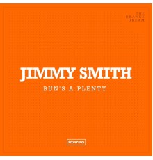 Jimmy Smith - Bun's a Plenty