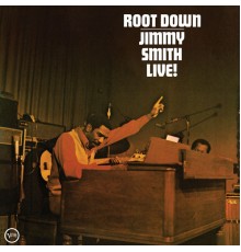 Jimmy Smith - Root Down (Live)