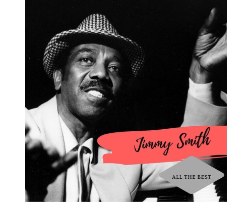 Jimmy Smith - All the Best