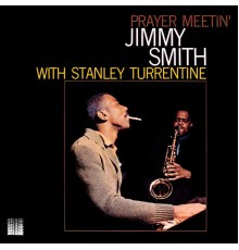 Jimmy Smith - Prayer Meetin'