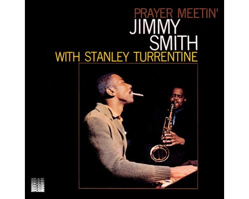 Jimmy Smith - Prayer Meetin'