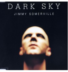 Jimmy Somerville - Dark Sky