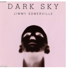 Jimmy Somerville - Dark Sky