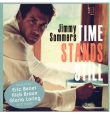 Jimmy Sommers - Time Stands Still