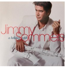 Jimmy Sommers - A Holiday Wish