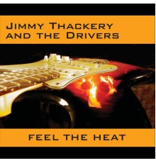 Jimmy Thackery - Feel the heat