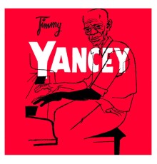 Jimmy Yancey - Jazz Immortals