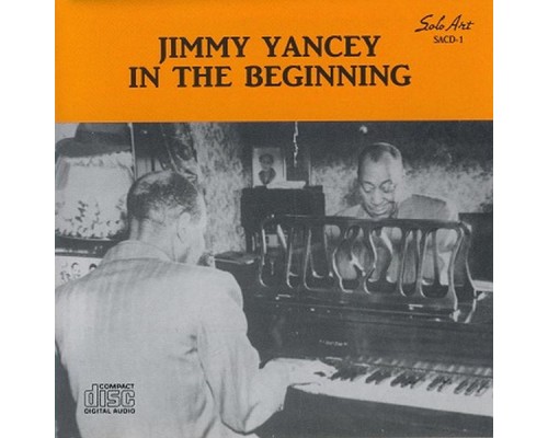 Jimmy Yancey - In the Beginning