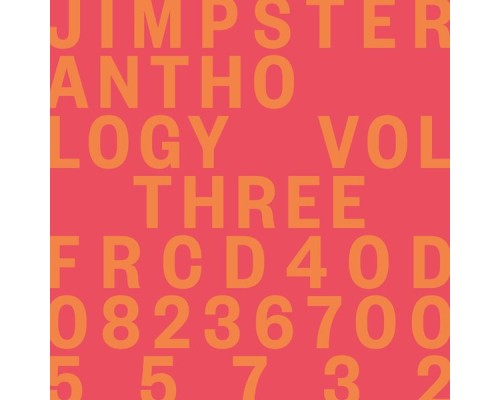 Jimpster - Anthology, Vol. Three