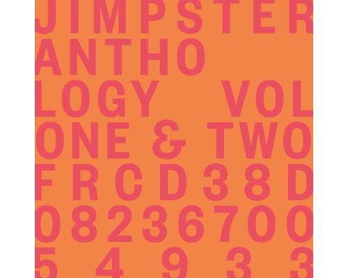 Jimpster - Anthology Volumes One & Two