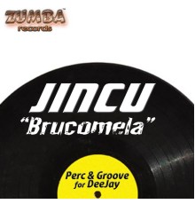 Jincu - Brucomela