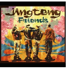 Jing Teng - Friends