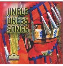 Jingle Dress - Jingle Dress Songs, Vol. 2