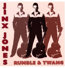 Jinx Jones - Rumble & Twang