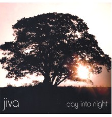 Jiva - Day Into Night