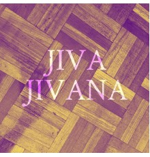 Jiva - Jivana