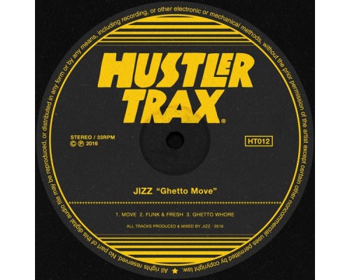 Jizz - Ghetto Move (Original Mix)