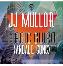 Jj Mullor - Magic Guiro