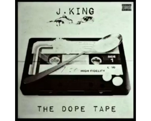 J.king - The Dope Tape