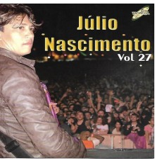 Júlio Nascimento - Julio Nascimento, Vol. 27