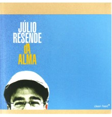 Júlio Resende - Da Alma