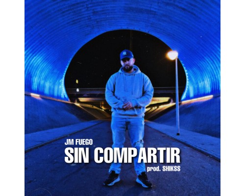 Jm Fuego - Sin Compartir