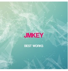 Jmkey - Jmkey Best Works