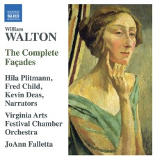 JoAnn Falletta, Virginia Arts Festival Chamber Players - Walton: The Complete Façades