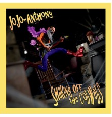 JoJo-Anthony - Shaking off the Cobwebs