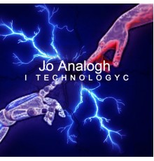 Jo Analogh - I TECHNOLOGYC