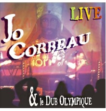 Jo Corbeau, Le Dub Olympique - Rub a dub phocéen (Live)