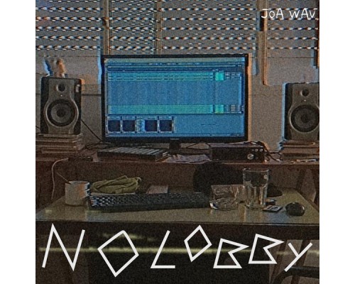 Joa Wav - No Lobby