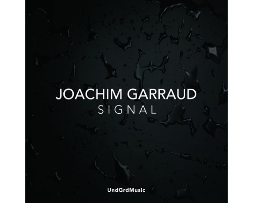 Joachim Garraud - Signal (Original Mix)