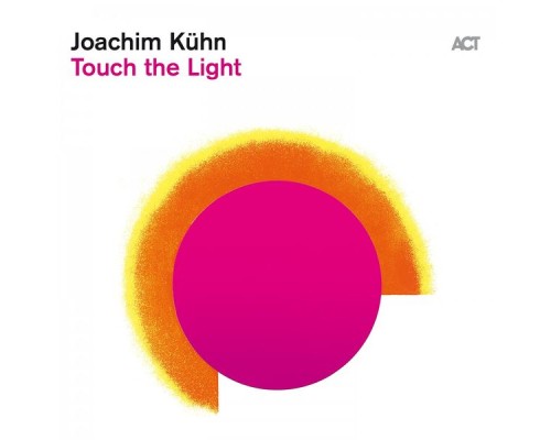 Joachim Kühn - Touch the Light