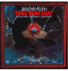 Joachim Kühn - This Way Out