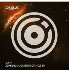 Joakuim - Moments Of Jazz EP